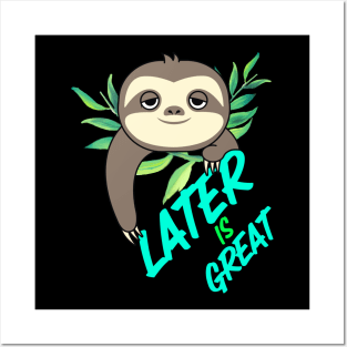 Lazy sloth lover design for sleepy or lazy days. Posters and Art